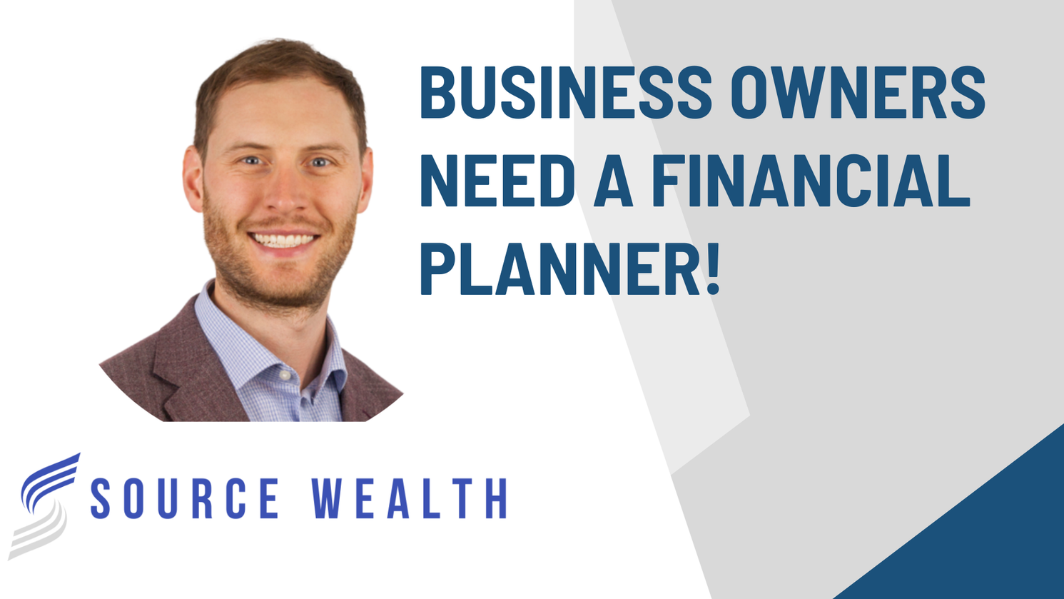 Business Owners need a Financial Planner!